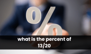 what is the percent of 13/20